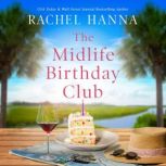 The Midlife Birthday Club, Rachel Hanna