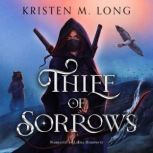 Thief of Sorrows, Kristen M. Long