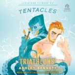 Tentacles  Triathlons, Ashley Bennett