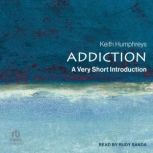 Addiction, Keith Humphreys