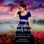 The Elizabeth Conspiracy, Jennifer Joy