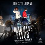 A Dead Mans Favor, Chris Tullbane