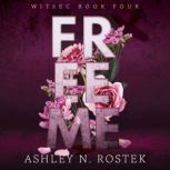 Free Me, Ashley N. Rostek