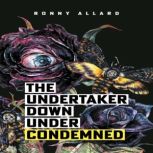 The Undertaker Down Under Condemned, Ronny Allard