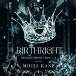 Birthright, Moira Kane