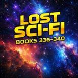 Lost SciFi Books 336 thru 340, Ray Bradbury