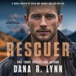 Rescuer, Dana R. Lynn