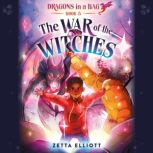 The War of the Witches, Zetta Elliott