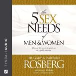 The 5 Sex Needs of Men  Women, Gary Rosberg