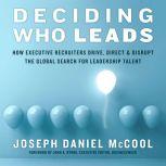 Deciding Who Leads, Joseph Daniel McCool
