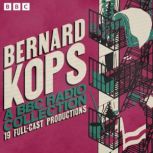 Bernard Kops A BBC Radio Collection, Bernard Kops