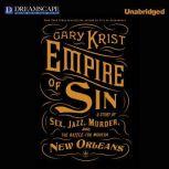 Empire of Sin, Gary Krist