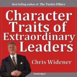 Character Traits of Extraordinary Lea..., Chris Widener