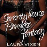 Sorority House Bondage Fantasy, Laura Vixen