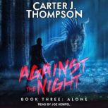 Alone, Carter J. Thompson