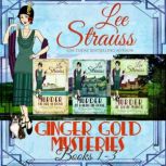 Ginger Gold Mysteries Bundle, Lee Strauss