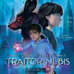 The Traitor of Nubis, Janelle McCurdy