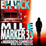 Mile Marker 33, E.H. Vick