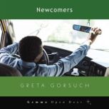 Newcomers, Greta Gorsuch