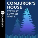Conjurors House, Stewart Edward White