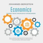 Economics Compact Basic Knowledge f..., Johannes Bergstein