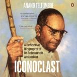Iconoclast, Anand Teltumbde