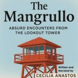 The Mangrullo, Cecilia Anastos