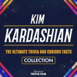 Kim Kardashian  The Ultimate Trivia ..., Trivia Hub