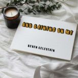 And Gaining on Me, Deven Celestain