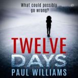Twelve Days, Paul Williams
