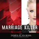Marriage Killer, James Alan Ross