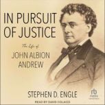 In Pursuit of Justice, Dr. Stephen D. Engle