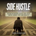 Side Hustle, Christopher Kent