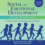 Social and Emotional Development in E..., PhD Delahooke
