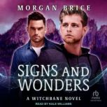 Signs and Wonders, Morgan Brice