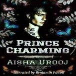 Prince Charming, Aisha Urooj