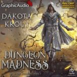 Dungeon Madness, Dakota Krout