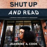 Shut Up and Read, Jeannine A. Cook
