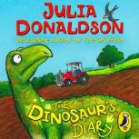 The Dinosaurs Diary, Julia Donaldson