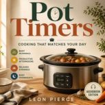 Pot Timers, Leon Pierce