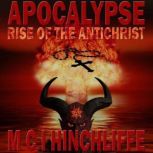 Apocalypse, M C I Hinchliffe