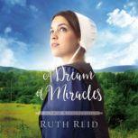 A Dream of Miracles, Ruth Reid