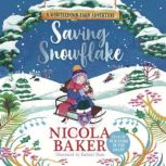 Saving Snowflake, Nicola Baker
