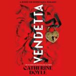 Vendetta, Catherine Doyle