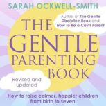 The Gentle Parenting Book, Sarah OckwellSmith