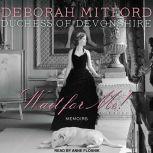 Wait for Me!, Duchess of Devonshire Mitford