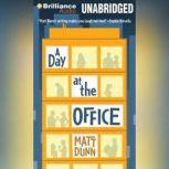 A Day at the Office, Matt Dunn