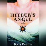 Hitlers Angel, Kris Rusch