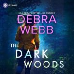 The Dark Woods, Debra Webb