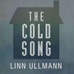 The Cold Song, Linn Ullmann